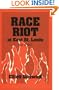 Race Riot at East St. Louis, July 2, 1917 (Blacks in the New World)