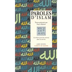 Paroles d'Islam : La V�rit� ne peut �tre contenue dans un seul r�ve