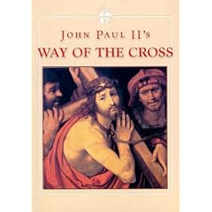 John Paul II's Way of the Cross