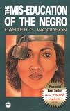 The Mis-Education of the Negro