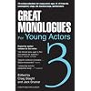 Great Monologues For Young Actors Volume III