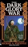 The Dark Glory War (A Prelude to the DragonCrown War Cycle)