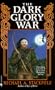 The Dark Glory War (A Prelude to the DragonCrown War Cycle)