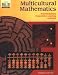 Books : Multicultural Mathematics: Interdisciplinary Cooperative-Learning Activities