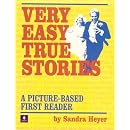Very Easy True Stories: A Picture-Based First Reader
