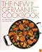 The New German Cookbook: More Than 230 Contemporary and Traditional Recipes