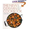 The New German Cookbook: More Than 230 Contemporary and Traditional Recipes