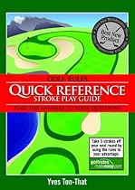 Golf Rules Quick Reference Stroke Play Guide: Find the Answers to Your Questions