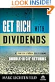Get Rich with Dividends: A Proven System for Earning Double-Digit Returns (Agora Series)