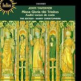 Music : Taverner - Missa Gloria tibi Trinitas