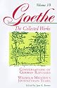 Conversations of German Refugees, Wilhelm Meister's Journeyman Years: Or, the Renunciants (Goethe: The Collected Works, Vol. 10)