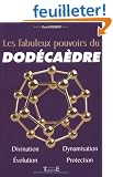 Les fabuleux pouvoirs du dod�ca�dre