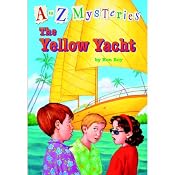 A to Z Mysteries: The Yellow Yacht | Ron Roy