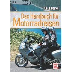 Das Handbuch f�r Motorradreisen