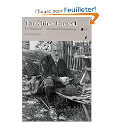 The Other Husserl: The Horizons of Transcendental Phenomenology