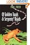 Of Golden Toads and Serpents' Roads (Louise Lindsey Merrick Natural Environment Series)