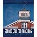 School Law for the Teachers: Concepts and Applications