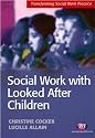 Social Work with Looked After Children