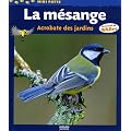 La m�sange : Acrobate des jardins