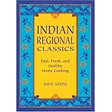 indian regional classics fast fresh and healthy home cooking