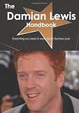 The Damian Lewis Handbook - Everything you need to know about Damian Lewis