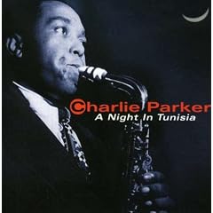 Night in Tunisia by  Charlie Parker 