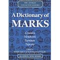 A Dictionary Of Marks (The Antique Collector's Guides)