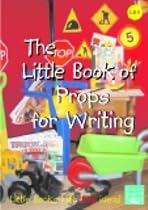 The Little Book of Props for Writing: Little Books with Big Ideas (Little Books)