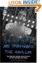 The Inmates are Running the Asylum: Why High-tech Products Drive Us Crazy and How to Restore the Sanity