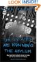 The Inmates Are Running the Asylum: Why High Tech Products Drive Us Crazy and How to Restore the Sanity