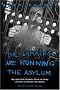The Inmates Are Running the Asylum: Why High-tech Products Drive Us Crazy and How to Restore the Sanity