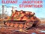 Elefant Jagdtiger Sturmtiger: Rarities of the Tiger Family (Schiffer Military History)