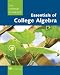 Essentials of College Algebra (10th Edition) (The Lial/Hornsby/Schneider College Algebra Series)