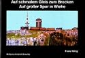 Auf schmalem Gleis zum Brocken, Auf großer Spur in Wiehe