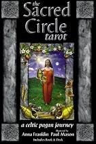 The Sacred Circle Tarot: A Celtic Pagan Journey