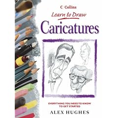 Caricatures: Everything You Need to Know to Get Started (Collins Learn to Draw)