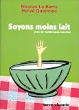 Soyons moins lait