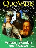 Produkt-Bild: Quo Vadis, Augenblicke der Geschichte, Bd.2, Verr&auml;ter, Skandale und Prozesse