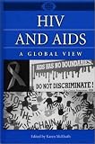 HIV and AIDS: A Global View