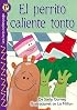 El perrito caliente tonto (The Silly Hot Dog), Level P (Lightning Readers (Spanish))