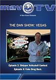 The Dan Show: Vegas: Episodes 4, 5 and 6