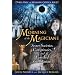 The Morning of the Magicians: Secret Societies, Conspiracies, and Vanished Civilizations