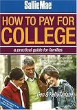Sallie Mae How to Pay for College: A Practical Guide for Families