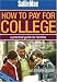 Sallie Mae How to Pay for College: A Practical Guide for Families by Gen Tanabe, Kelly Tanabe