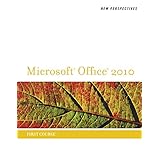 new perspectives on microsoft office 2010 first course