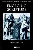 Engaging Scripture: A Model for Theological Interpretation (Challenges in Contemporary Theology)