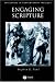 Engaging Scripture: A Model for Theological Interpretation (Challenges in Contemporary Theology)