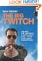 Big Twitch: One Man, One Continent, a Race Against Time-A True Story about Birdwatching