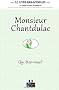 Le Livre Des Animaux - Monsieur Chantdulac: Qui Etes-vous ?