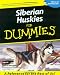 Siberian Huskies For Dummies